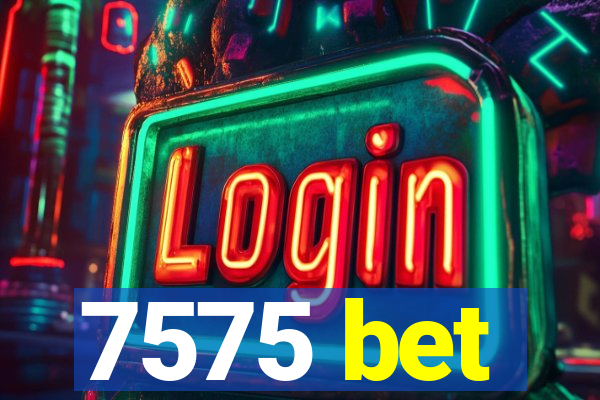 7575 bet